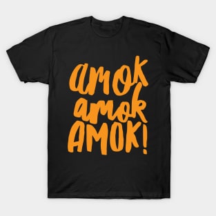 Amok Amok Amok! Orange T-Shirt